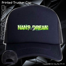 Load image into Gallery viewer, Printed Trucker Cap - Nan's Dream 2026