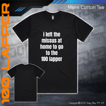 Load image into Gallery viewer, Tee - Left the Missus at home...