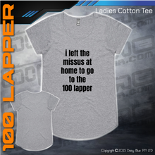 Load image into Gallery viewer, Tee - Left the Missus at home...