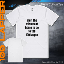 Load image into Gallery viewer, Tee - Left the Missus at home...