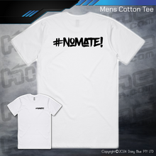 Load image into Gallery viewer, Tee - #nomate!