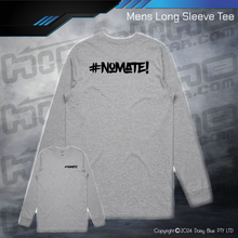 Load image into Gallery viewer, Long Sleeve Tee - #nomate!