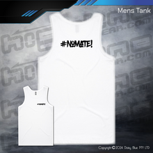 Load image into Gallery viewer, Mens/Kids Tank - #nomate!