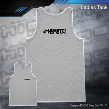 Load image into Gallery viewer, Ladies Tank - #nomate!