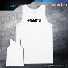 Load image into Gallery viewer, Ladies Tank - #nomate!