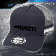 Load image into Gallery viewer, STRIPE Trucker Cap - #nomate!