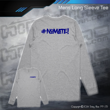 Load image into Gallery viewer, Long Sleeve Tee - #nomate!