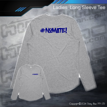Load image into Gallery viewer, Long Sleeve Tee - #nomate!