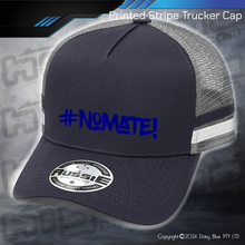 Load image into Gallery viewer, STRIPE Trucker Cap - #nomate!