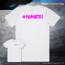 Load image into Gallery viewer, Tee - #nomate!