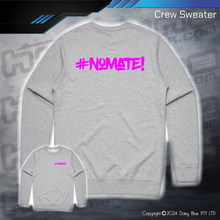 Load image into Gallery viewer, Crew Sweater - #nomate!