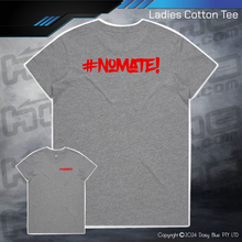 Load image into Gallery viewer, Tee - #nomate!