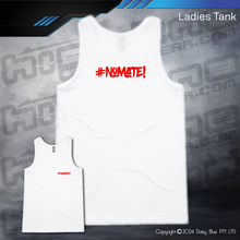 Load image into Gallery viewer, Ladies Tank - #nomate!