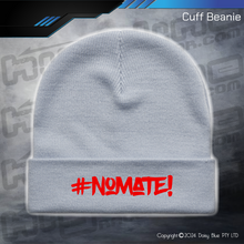 Load image into Gallery viewer, BEANIE - #nomate!