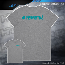 Load image into Gallery viewer, Tee - #nomate!