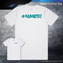 Load image into Gallery viewer, Tee - #nomate!