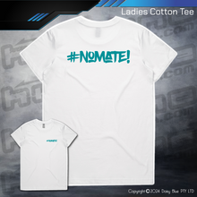 Load image into Gallery viewer, Tee - #nomate!