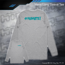 Load image into Gallery viewer, Long Sleeve Tee - #nomate!
