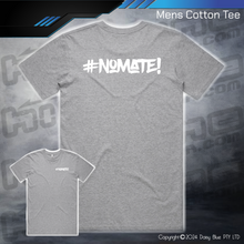 Load image into Gallery viewer, Tee - #nomate!