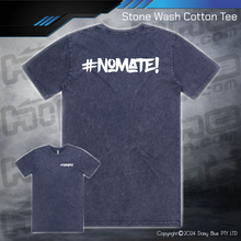 Load image into Gallery viewer, Stonewash Tee - #nomate!