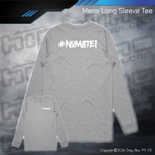 Load image into Gallery viewer, Long Sleeve Tee - #nomate!