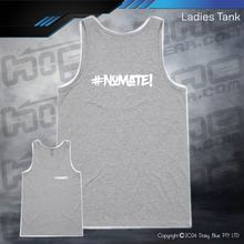 Load image into Gallery viewer, Ladies Tank - #nomate!