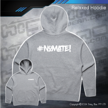 Load image into Gallery viewer, Relaxed Hoodie - #nomate!
