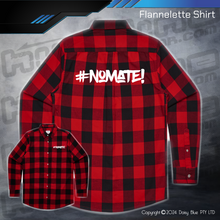 Load image into Gallery viewer, Flannelette Shirt - #nomate!