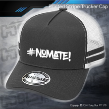 Load image into Gallery viewer, STRIPE Trucker Cap - #nomate!
