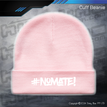 Load image into Gallery viewer, BEANIE - #nomate!