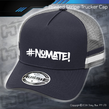 Load image into Gallery viewer, STRIPE Trucker Cap - #nomate!