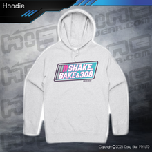 Load image into Gallery viewer, Hoodie - Shake, Bake & 308