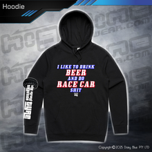Load image into Gallery viewer, Hoodie - Infield RACE CAR SH*T