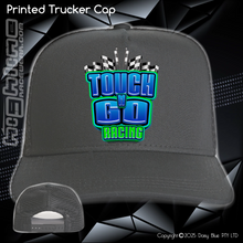 Load image into Gallery viewer, Printed Trucker Cap - Touch N' Go Racing