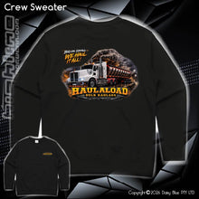 Load image into Gallery viewer, Crew Sweater - Haulaload