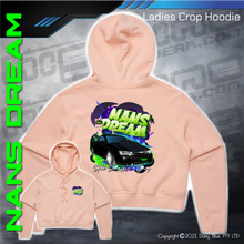 Load image into Gallery viewer, Ladies Crop Hoodie -  Nans Dream