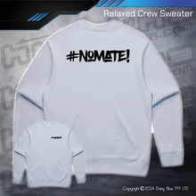 Load image into Gallery viewer, Relaxed Crew Sweater - #nomate!

