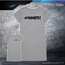 Load image into Gallery viewer, T-Shirt Dress - #nomate!
