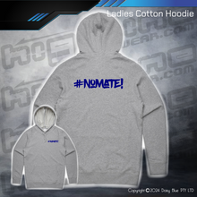 Load image into Gallery viewer, Hoodie - #nomate!
