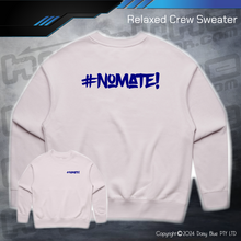 Load image into Gallery viewer, Relaxed Crew Sweater - #nomate!
