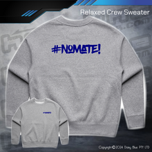 Load image into Gallery viewer, Relaxed Crew Sweater - #nomate!
