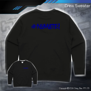 Crew Sweater - #nomate!