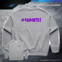 Load image into Gallery viewer, Relaxed Crew Sweater - #nomate!

