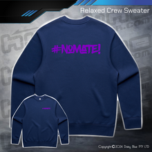 Load image into Gallery viewer, Relaxed Crew Sweater - #nomate!
