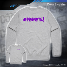 Load image into Gallery viewer, Crew Sweater - #nomate!
