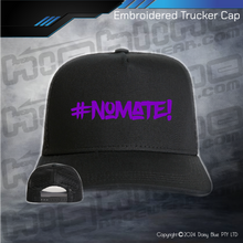 Load image into Gallery viewer, Embroidered Trucker Cap - #nomate!
