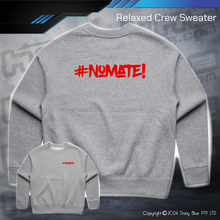 Load image into Gallery viewer, Relaxed Crew Sweater - #nomate!
