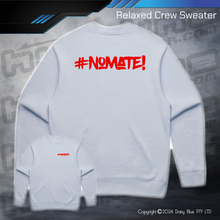 Load image into Gallery viewer, Relaxed Crew Sweater - #nomate!
