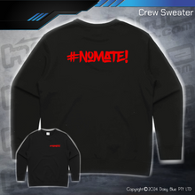Load image into Gallery viewer, Crew Sweater - #nomate!
