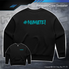 Load image into Gallery viewer, Relaxed Crew Sweater - #nomate!
